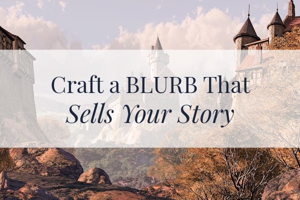 Image of a medieval village with the words "craft a blurb that sells your story"
