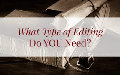 5 Types of Editing and How to Prioritize Them