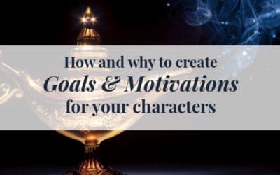 Character Goals and Motivations: What Authors Need to Know
