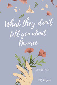 what-they-dont-tell-you-about-divorce-jkweyant What they don't tell you about divorce book cover